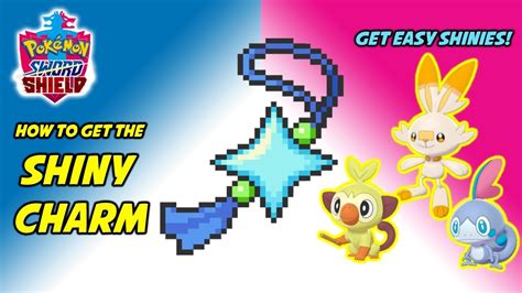 how to get shiny charm pokemon sword|How to get the SHINY CHARM in Pokemon Sword and Shield!.